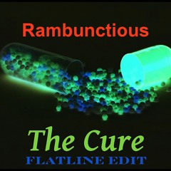 The Cure (Flatline Edit)