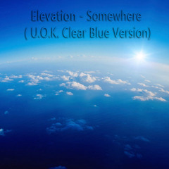 Somewhere (feat. Elevation, Clear Blue Version)