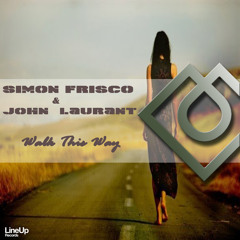 WALK THIS WAY - Simon Frisco & John Laurant (EVO-K Remix)