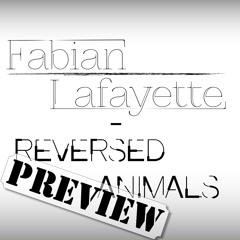 M.artin G.arrix - Reversed A.nimals (Fabian Lafayette Edit) PREVIEW