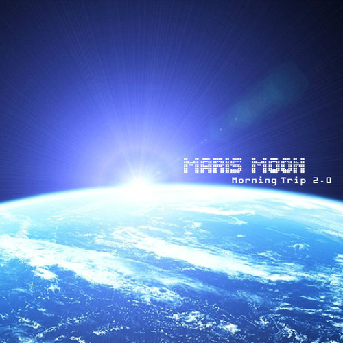 Maris Moon - Morning Trip 2.0