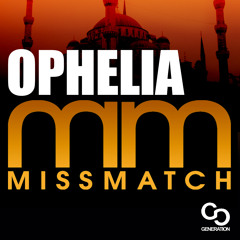 Ophelia - Miss Match
