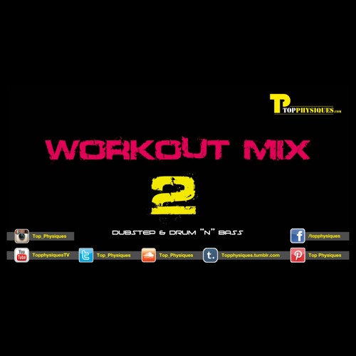 Top Physiques Workout MIX 2 (Dubstep & DnB) - Eargasm Series *extra smooth