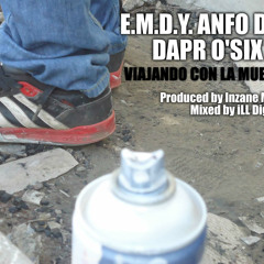 E.M.D.Y., A2 & DaPR O'Six - Viajando Con La Muerte (2013)