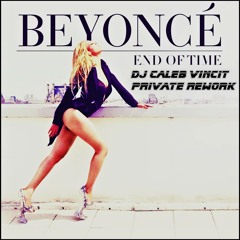 End Of Time (Dj Caleb Vincit Private Rework INTRO)PVT