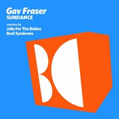 Gav Fraser - Sundance (Original Mix)