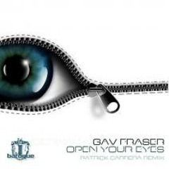 Gav Fraser - Open Your Eyes (Original Mix)