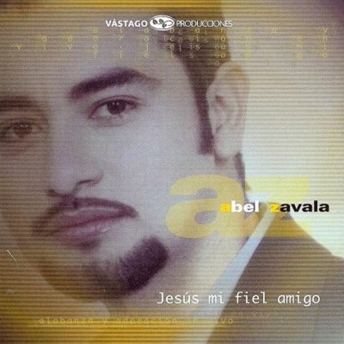 Abel Zavala - Palabras de verdad