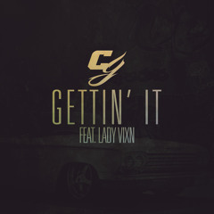Cy - Gettin' It (feat. Lady Vixn)