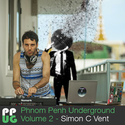 Phnom Penh Underground Volume 2 - Simon C Vent