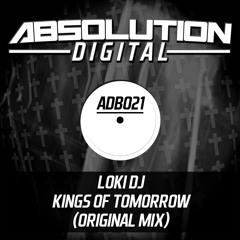 **OUT NOW** Loki Dj - Kings Of Tomorrow (Original Mix) Faded Soundcloud Edit