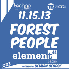 Element44 Radio 021 Forest People November 15 2013