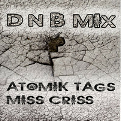 Miss Criss b2b Atomik Tags