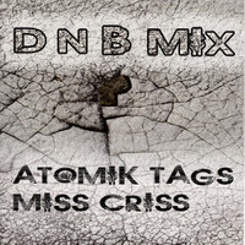 Miss Criss b2b Atomik Tags