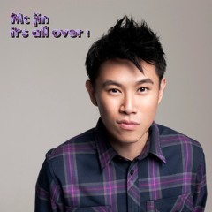 MC Jin - It's All Over