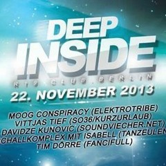 Vittjas Tief - Deep Inside at R19 22.11.2013