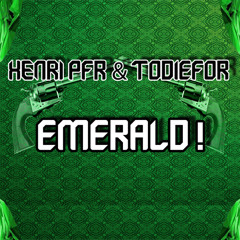 EMERALD! by TODIEFOR ✖ Henri Pfr / TrapSounds.com Exclusive