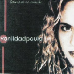 Deus Te Ama -Vanilda De Paula