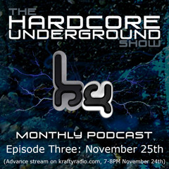 The Hardcore Underground Show - Podcast 03 (Fracus & Darwin with A.B) - NOVEMBER