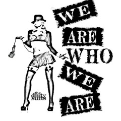 We Are Who We Are