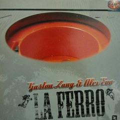 Gaston Zany & Alex Evo - La Ferro - Another Day (2004)
