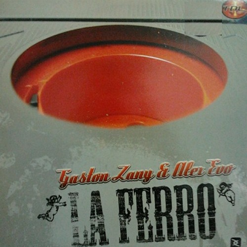 Gaston Zany & Alex Evo - La Ferro - Another Day (2004)