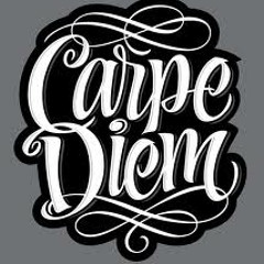 #CARPEDIEM
