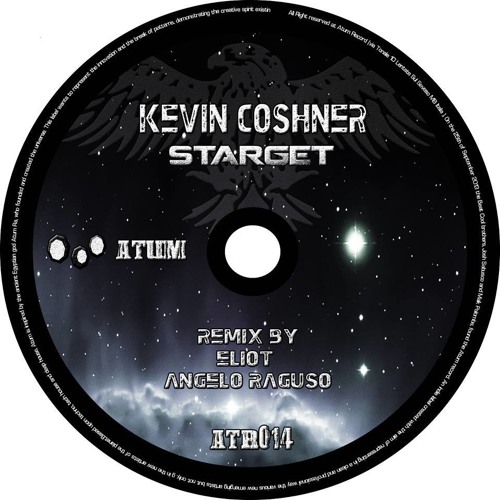 Kevin Coshner -Starget (Original Mix) // Atum Recs //