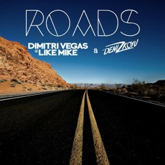 Dimitri Vegas & Like Mike vs Deniz Koyu - Roads