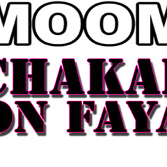 Pont De L'Est ON FAYA (MoomChakal Edition) 2013