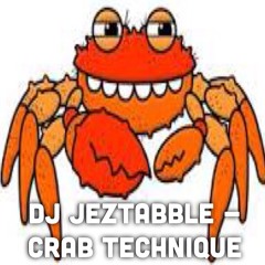JEZTABBLE - CRAB TECHNIQUE