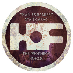 Charles Ramirez , Stan Garac - The Prophecy Album Mix