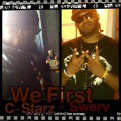 We First Ft. Swerv