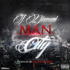 J.Diamond - Man Of My City