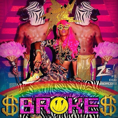 $ BROKE $ (ft Ego Boycott)