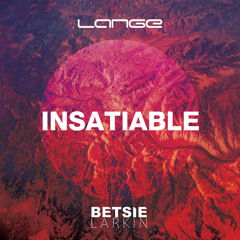 Lange & Betsie Larkin - Insatiable (Club Mix)[Preview]