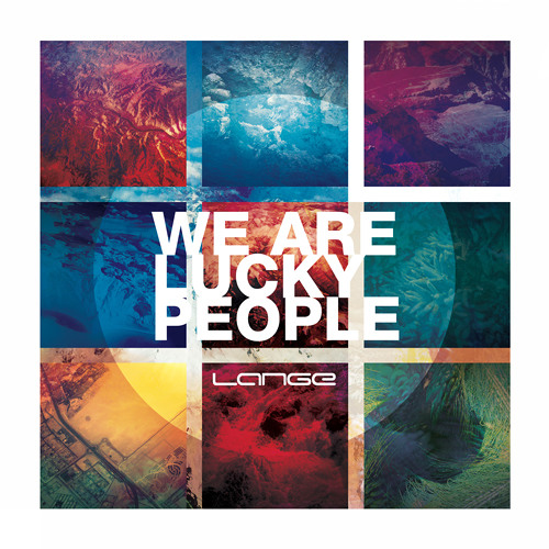 Lange - We Are Lucky People (Album Mix)[Preview]