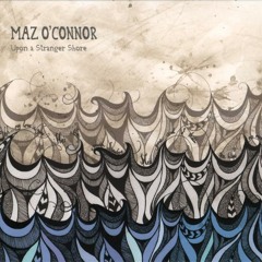 Maz O'Conner - Leaving Of Liverpool