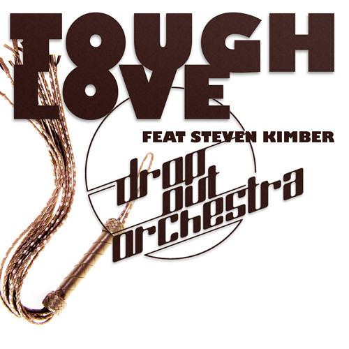 Drop Out Orchestra feat. Steven Kimber - Tough Love (Cyclist Remix)