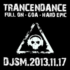 Trancendance - Cross Genre Mix covering Psytrance - Goa - Epic Trance (Nov 17, 2013)