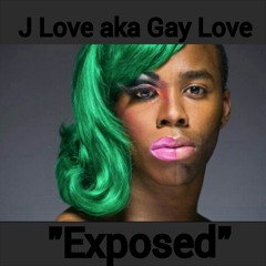 Jay Love aka Gay Love "Xposed"