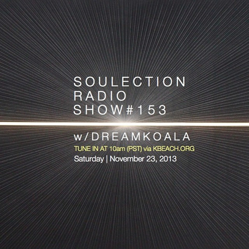 Soulection Radio #153