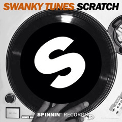 Swanky Tunes - Scratch (Original Mix)