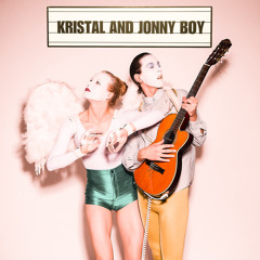 Kristal and Jonny Boy - I Know I Haven't Been Easy