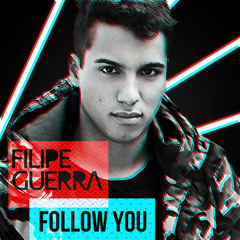 Follow You (Extended) - Filipe Guerra Feat. Lorena Simpson