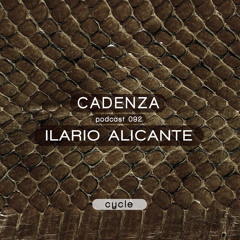 Cadenza Podcast | 092 - Ilario Alicante (Cycle)