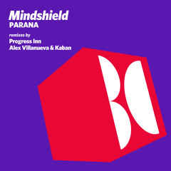 Mindshield - Parana (Progress Inn Remix)