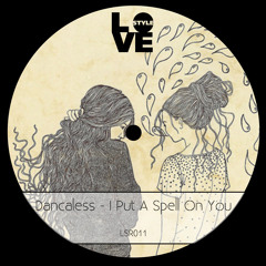 Dancaless feat. Katinda - I Put A Spell On You (Original Mix)