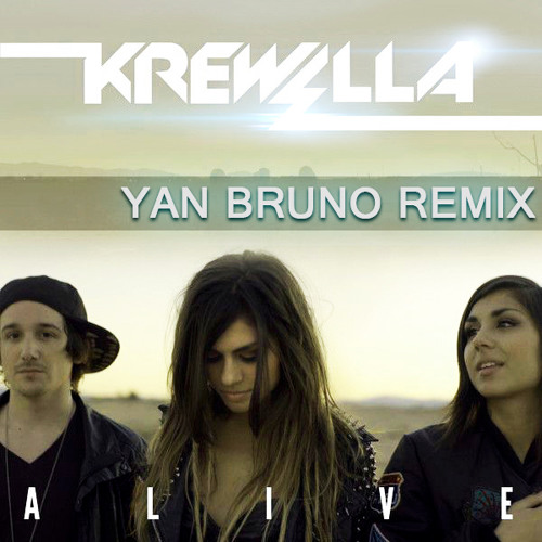Alive (Yan Bruno Remix) - Krewella