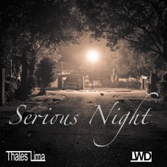 Serious Night